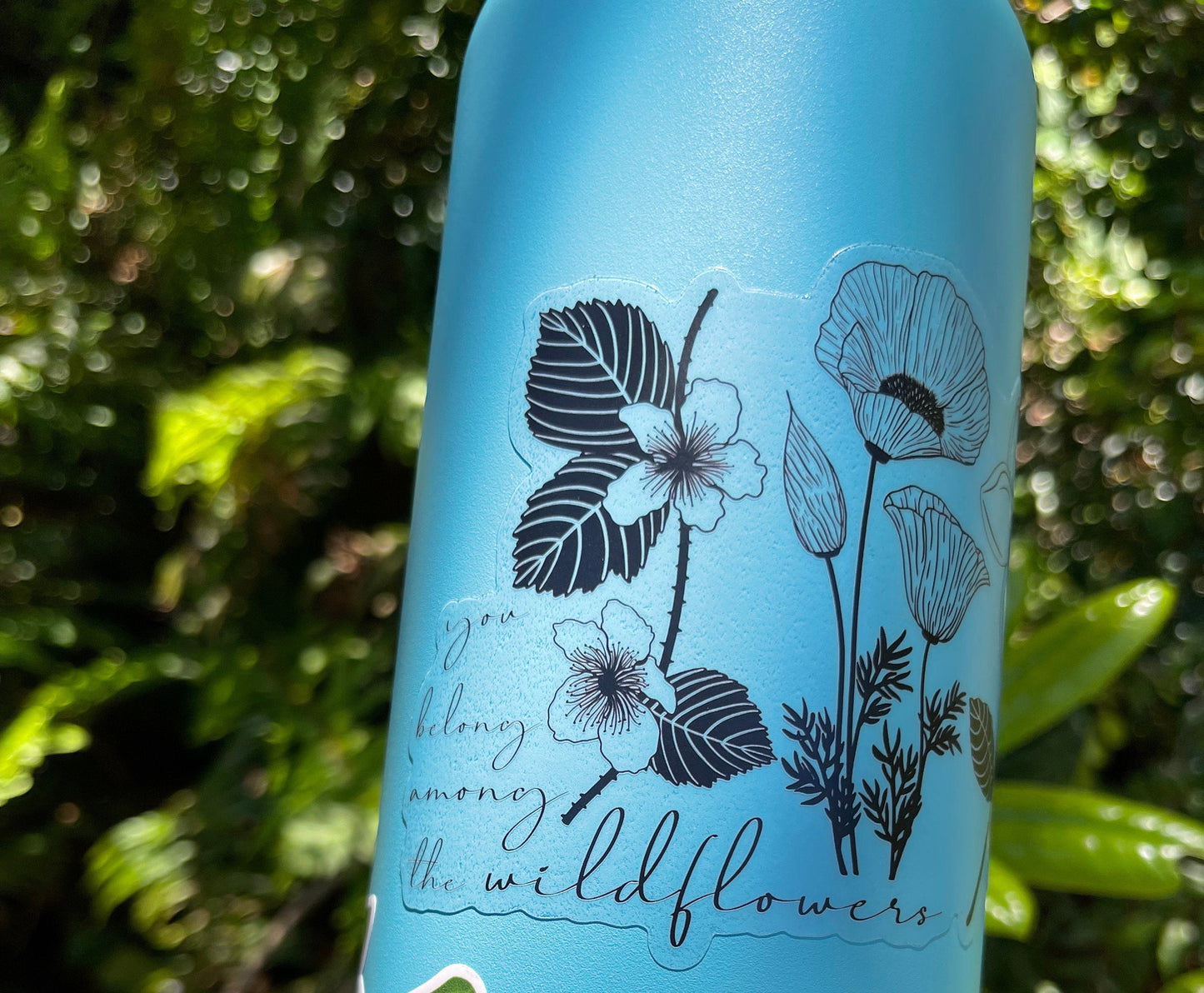 You Belong Among The Wildflowers Sticker